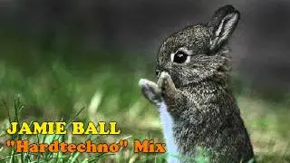JAMIE BALL - HARDTECHNO MIX