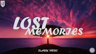 Dark Vibe - Lost Memories (Visualizer Oficial)