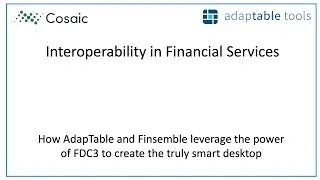 Interoperability in Financial Services: AdapTable and Finsemble leverage the power of FDC3