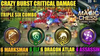 CRAZY BURST CRITICAL DAMAGE | TRIPLE SIX COMBO | 6 MARKSMAN 6 ELF 6 DRAGON ALTAR + 4 ASSASSIN