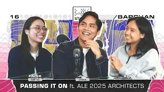 S2EP16: Passing It On ft. ALE 2025 Architects