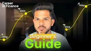 Complete Guide to Building a Career in Finance | Part 1 | Skills, Roles, Roadmap
