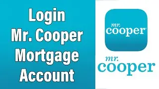 How To Login Mr. Cooper Mortgage Account 2022 | Mr. Cooper Mortgage Online Account Sign In Help