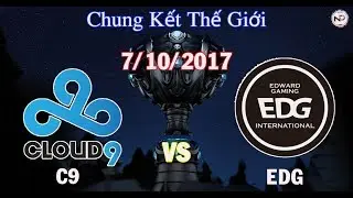 [07 10 2017] C9 vs EDG Group Stage CKTG 2017 Bảng A - Nghiệp Dư LMHT