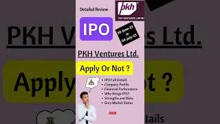 PKH Ventures IPO Review | APPLY Or NOT? | PKH Ventures IPO GMP Today | IPO Listing Gain | IPO News