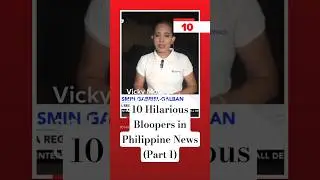 10 Hilarious Bloopers in Philippine News (Part 1) #news #gmanews #abscbnnews