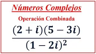 Números Complejos - Operación combinada (5)