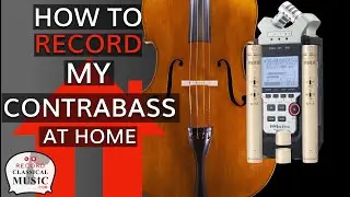 How to record my double bass at home: Zoom H4n Pro & RODE NT55 OMNI PAIR: Recordclassicalmusic.com