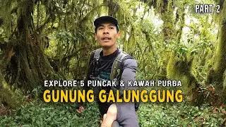 Gunung Canar & Beuti Canar - Explore 5 Puncak Gunung Galunggung #Part2