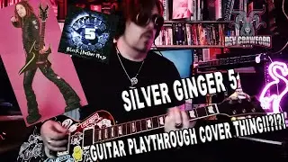 SILVER GINGER 5 - GUITAR PLAYTHROUGH - MULTI SET!