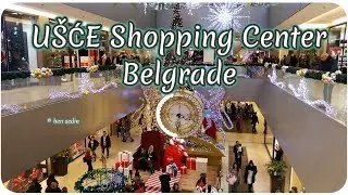 U&Scaron;ĆE Shopping Center, Belgrade