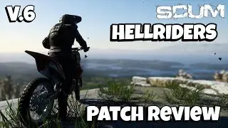 SCUM 0.6 | Metabolism, Motorbikes & More - v.6 PATCH REVIEW | SCUM GAME 2021