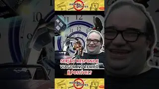 SERJ&Atilde;O RESPONDE VIAGEM NO TEMPO &Eacute; POSSIVEL? #cortes #podcast #noticias #ci&ecirc;ncia #serjaodosfoguetes