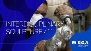 How Artists Build the Future: Inside MICA's  Interdisciplinary Sculpture Program