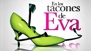 En los tacones de Eva - Intro 4K 60FPS + Dolby Vision (HDR)