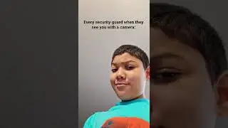 Every security guard when they see you with a camera: