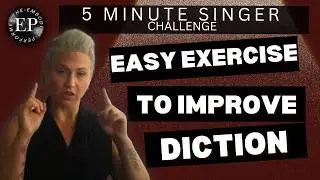 Improving Diction With One Easy Exercise : 5-Minute Singer Challenge!