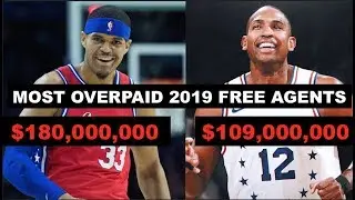 5 Most Overpaid 2019 NBA Free Agent Signings
