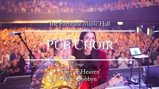 1700-strong Pub Choir sings Slice of Heaven
