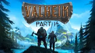 Valheim | Part 16 | Sailing and Journeying to the Swamp Biome