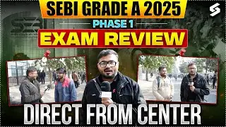 SEBI Grade A Exam Analysis 2025 Direct from Centre | SEBI Grade A Exam Review 2025 by Pushpak Sir