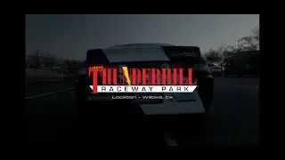 Thunderhill Raceway X Turn8 Racing | FULL VIDEO