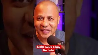 Make $200 a Day No Jobs
