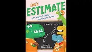 Let's Estimate: A Book About Rounding and Estimating Numbers