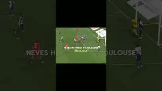 Hattrick Neves vs Toulouse 🔥⚽️ #edit #goals #footballedits #shorts #psg #FootballEdit #Goal #Shorts