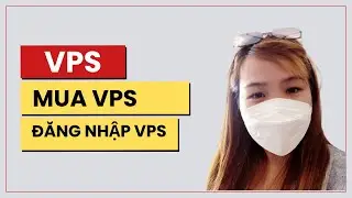 Hướng dẫn mua VPS gi&aacute; rẻ v&agrave; đăng nhập VPS để chạy BOT Trade, EA | Ho&agrave;i Nguyễn - Trader Full Time