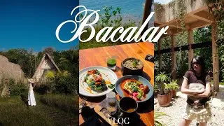3 days in Bacalar | Mexico Vlog, chilling by the lagoons and having the best mexican food