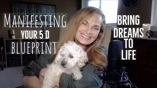 How to manifest your desires by bringing your 5D BLUEPRINT FREQUENCY into your 3D life!