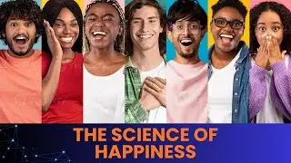 The Determinants of Happiness And The Science of Happiness: An Explainer Video