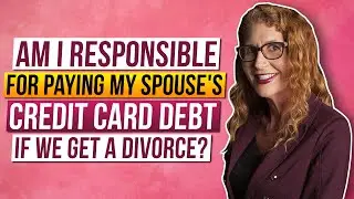 Am I Responsible for My Spouse's Credit Card Debt if We Divorce?