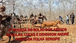 5ª rodada do bolão de pega de boi no mato dos amigos em Porto da Folha Sergipe. 