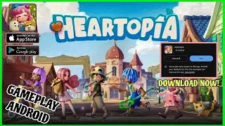 HEARTOPIA Launched | Download Now | Android Gameplay | Hindi |