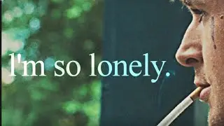 l'm so lonely | (Sad Multifandom edit)