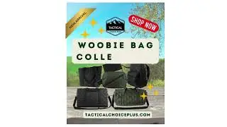 New Release: Woobie Bag Collection at Tactical Choice Plus