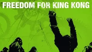 Freedom For King Kong - Ph&eacute;nom&egrave;ne (officiel)