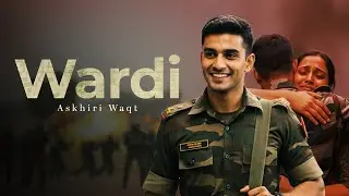 Wardi Aakhiri Waqt | Short Film | Independence Day Special
