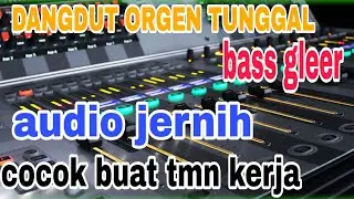  orgen tunggal    dangdut lawas  audio jernih bass pulen   cocok buat tmn kerja 