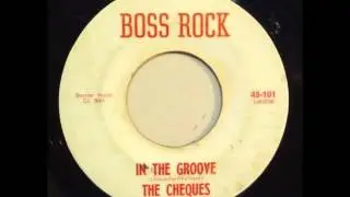 The Cheques - In The Groove