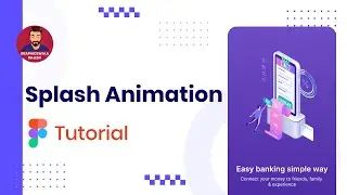 Splash Animation in Figma | UI Animation | Figma Interaction | Smart Animate
