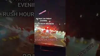 SKYWAY DURING FRIDAY RUSH HOUR