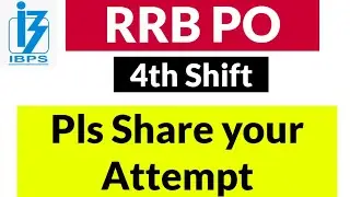 RRB PO Analysis 7 August - All 4th Shift Candidate Please Share your Attempt