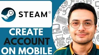 How To Create Steam Account On Mobile -2025 (Complete Guide)