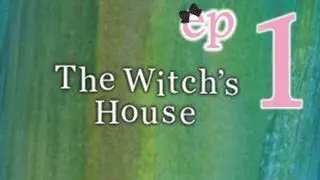 The Witch's House - Ep1 - w/Wardfire
