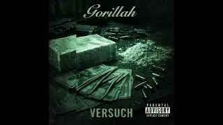 Gorillah - Versuch