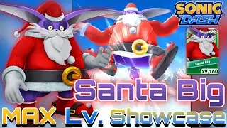 [Sonic Dash] Santa Big - MAX Level Showcase