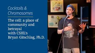 Cocktails & Chromosomes: A place of community and betrayal with CSHL's Bryan Gitschlag, Ph.D.